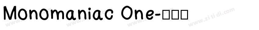 Monomaniac One字体转换